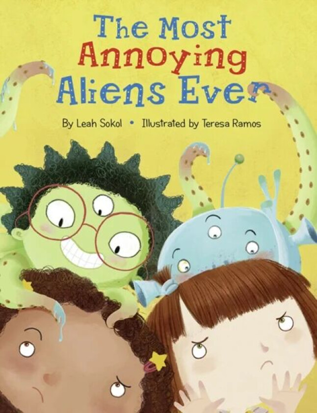 The Most Annoying Aliens Ever av Leah Sokol
