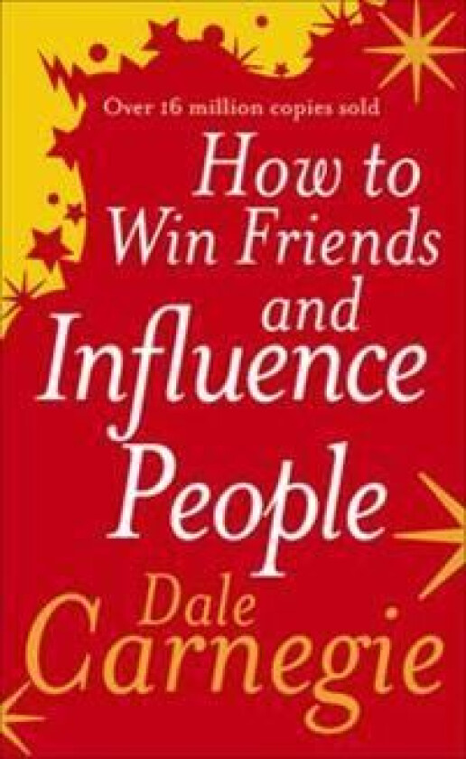 How to win friends and influence people av Dale Carnegie