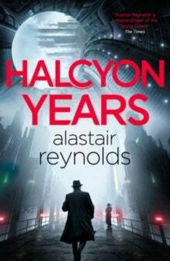 Halcyon Years av Alastair Reynolds
