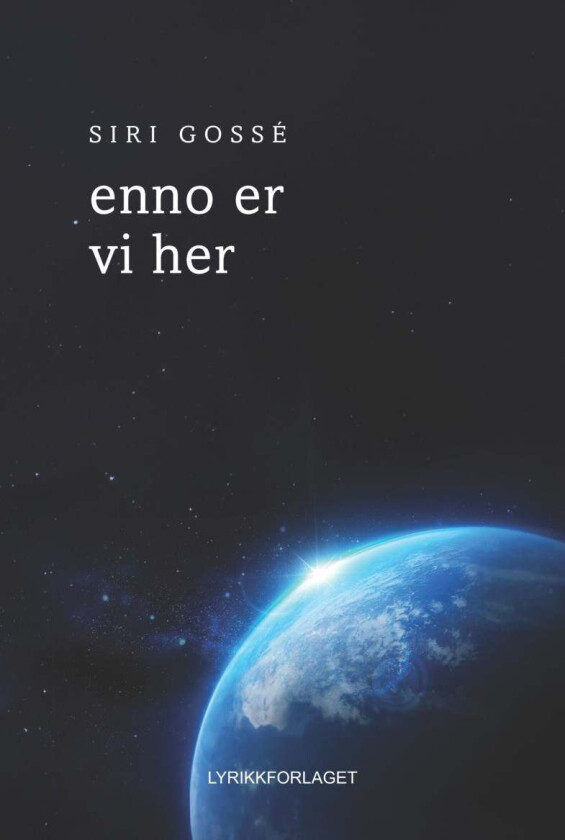 Enno er vi her av Siri Gossé