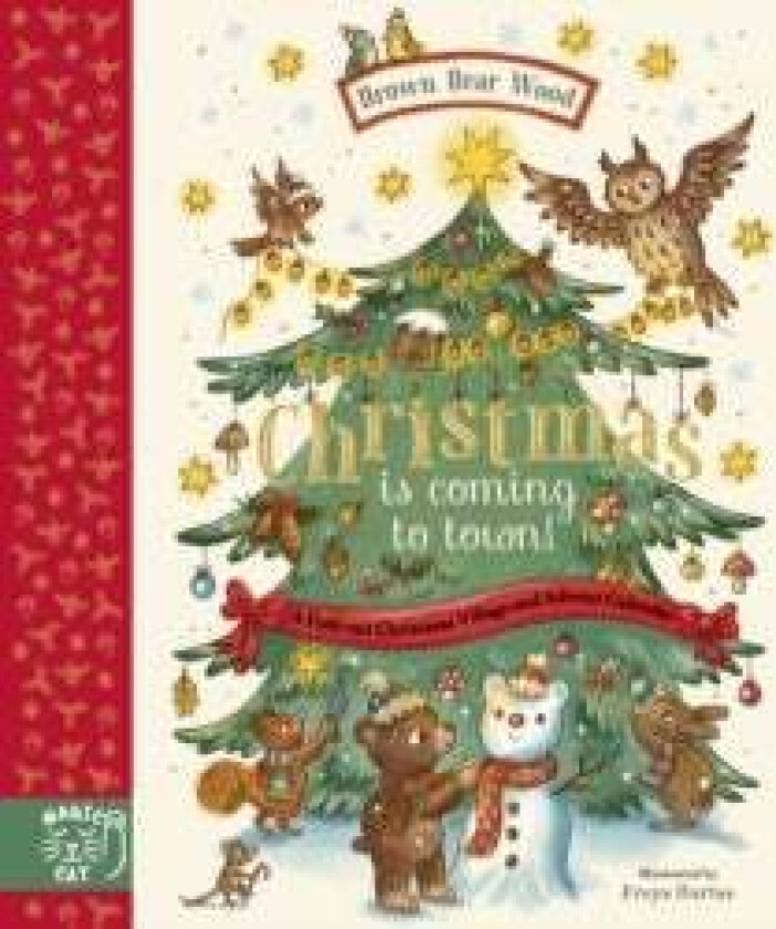 Brown Bear Wood: Christmas is Coming to Town! av Rachel Piercey