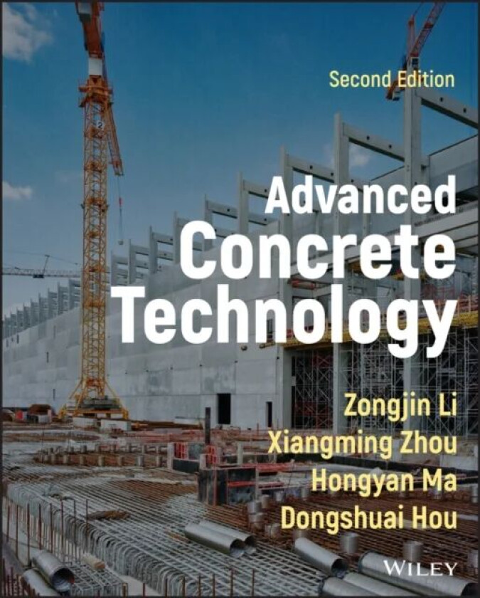 Advanced Concrete Technology av Zongjin (Hong Kong University of Science and Technology) Li, Xiangming Zhou, Hongyan Ma, Dongshuai Hou