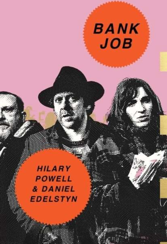 Bank Job av Hilary Powell, Daniel Edelstyn