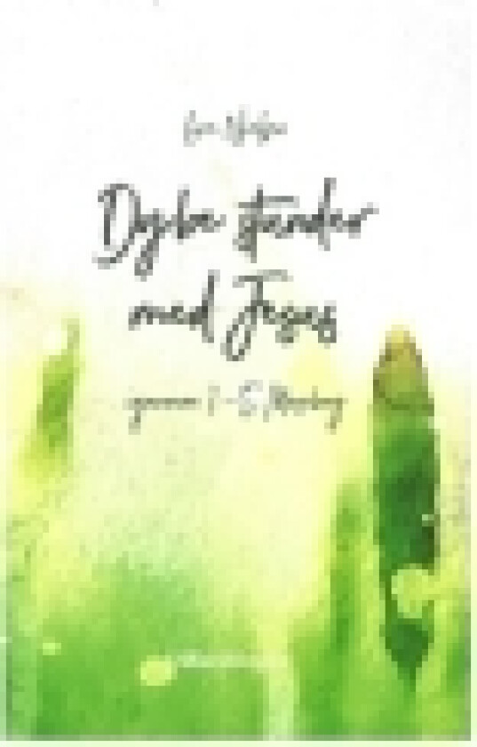 Dybe stunder med Jesus | Line Jensen | Språk: Dansk