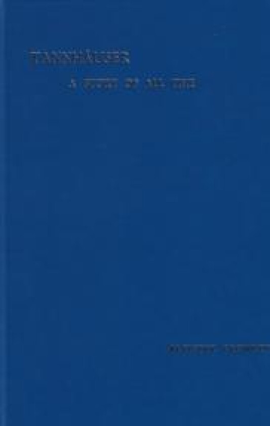 Tannhäuser – A Story of All Time (näköispainos)