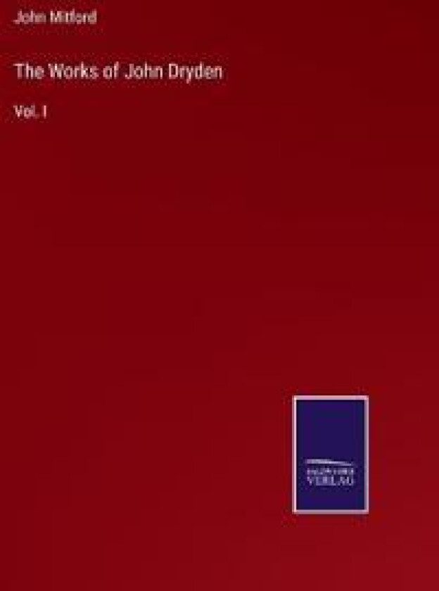 The Works of John Dryden