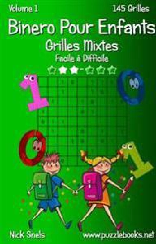 Binero Pour Enfants Grilles Mixtes - Facile À Difficile - Volume 1 - 145 Grilles