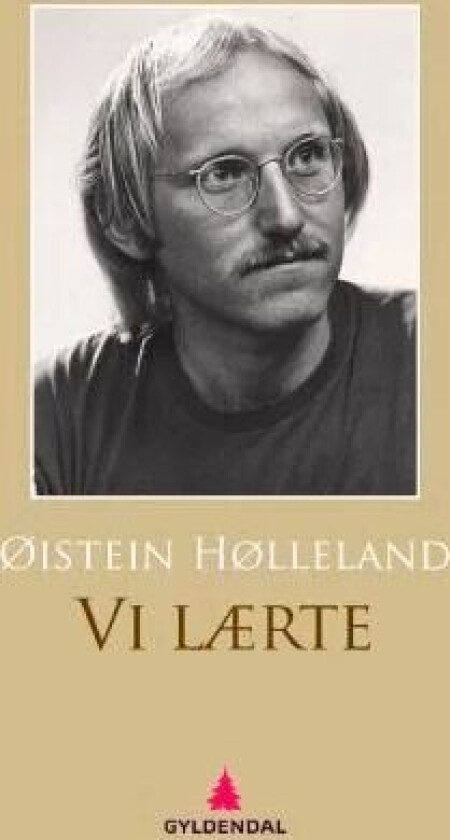 Vi lærte av Øistein Hølleland