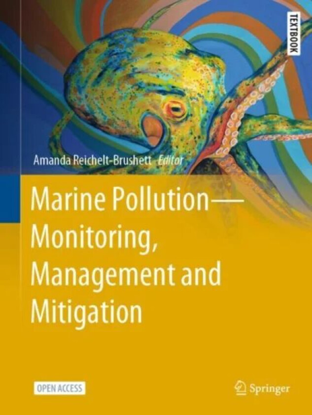 Marine Pollution ¿ Monitoring, Management and Mitigation