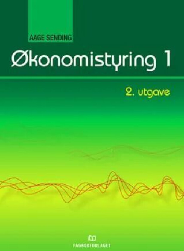 Økonomistyring 1 av Aage Sending