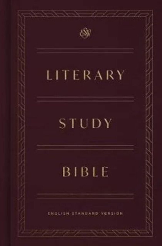 ESV Literary Study Bible