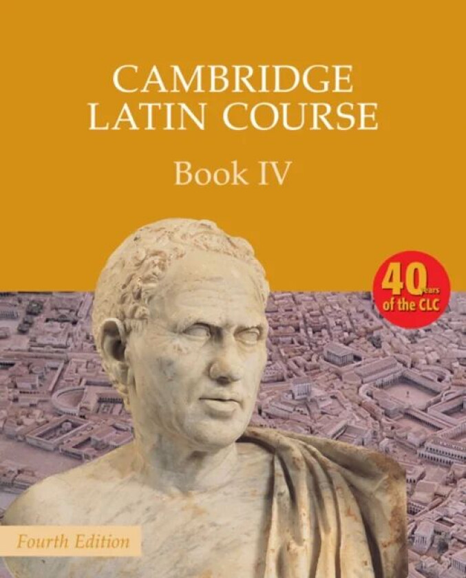 Cambridge Latin Course Book 4 Student's Book 4th Edition av Cambridge School Classics Project