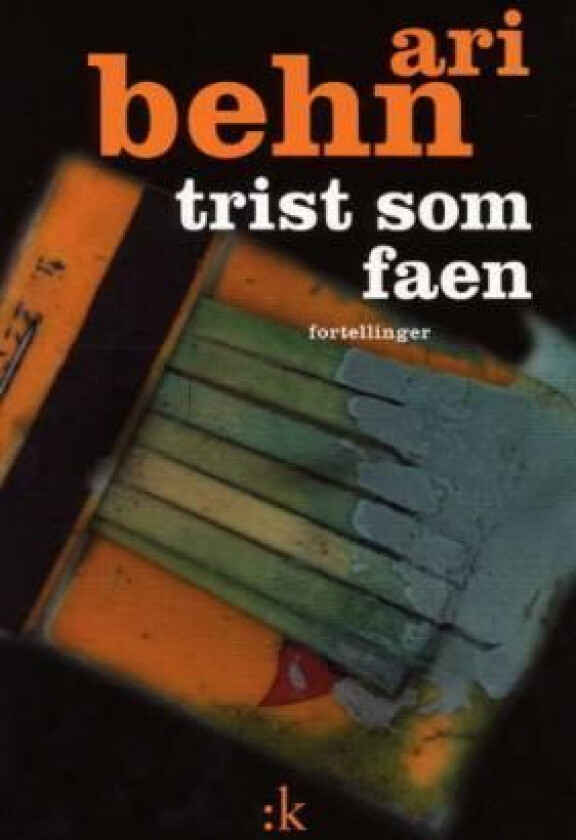 Trist som faen av Ari Behn