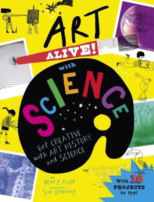 Art Alive! with Science av Mary Auld