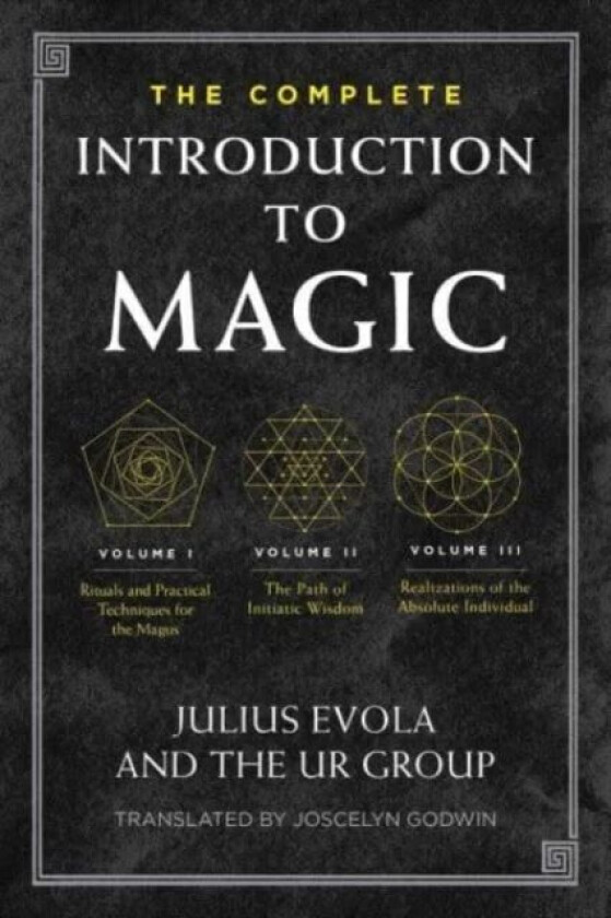 The Complete Introduction to Magic av Julius Evola, The UR Group