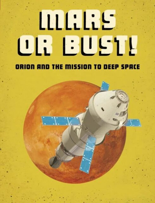 Mars or Bust! av Ailynn Collins