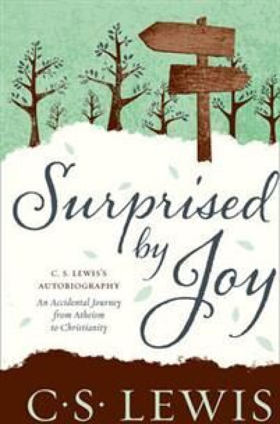 Surprised by Joy av C. S. Lewis