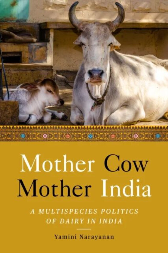 Mother Cow, Mother India av Yamini Narayanan