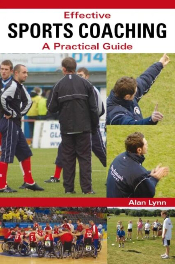 Effective Sports Coaching av Alan Lynn