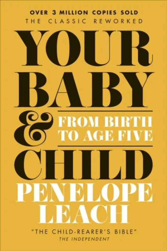 Your Baby and Child av Penelope Leach