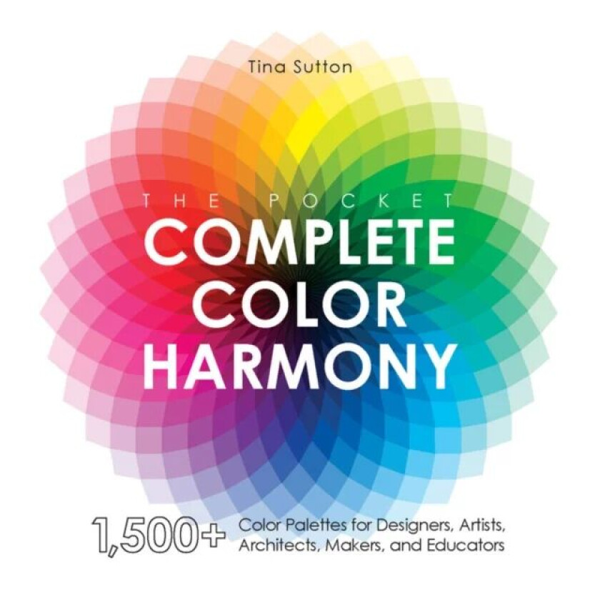 The Pocket Complete Color Harmony av Tina Sutton