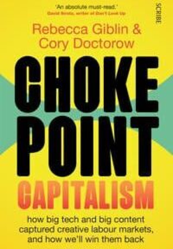 Chokepoint Capitalism av Rebecca Giblin, Cory Doctorow