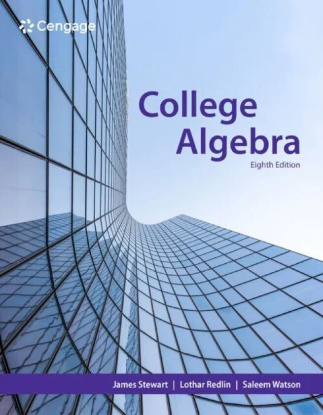 College Algebra av James (McMaster University and University of Toronto) Stewart, Lothar (Pennsylvania State University Abington Campus) Redlin, Salee