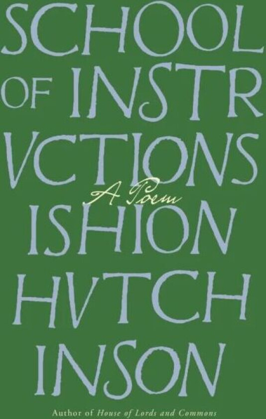 School of Instructions av Ishion Hutchinson