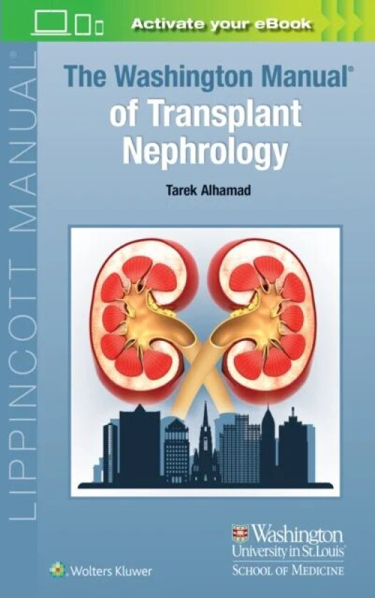 The Washington Manual of Transplant Nephrology av Dr. Tarek MD Alhamad