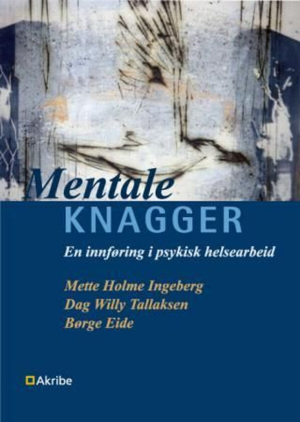 Mentale knagger av Børge Eide, Mette Holme Ingeberg, Dag Willy Tallaksen