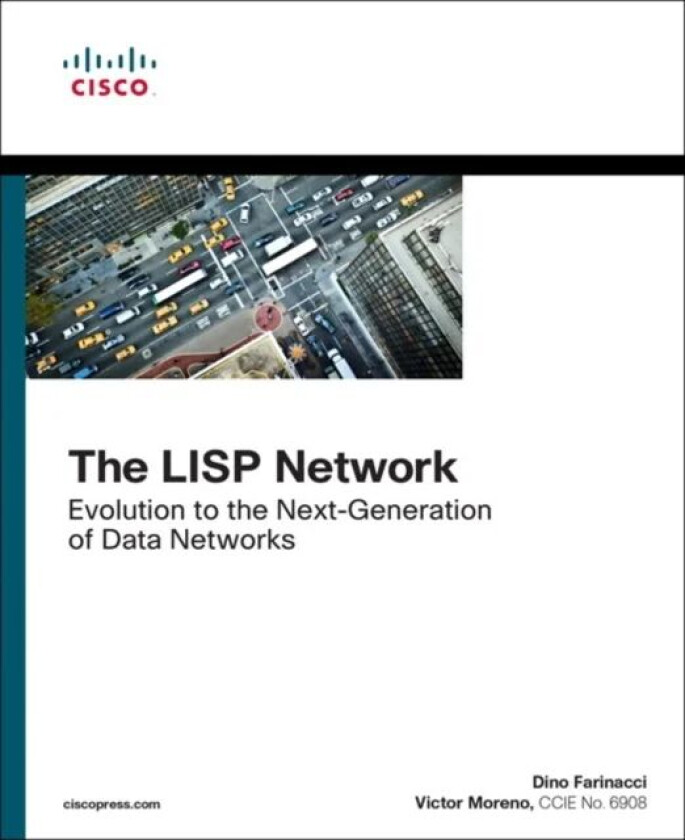 LISP Network, The av Dino Farinacci, Victor CCIE. Moreno