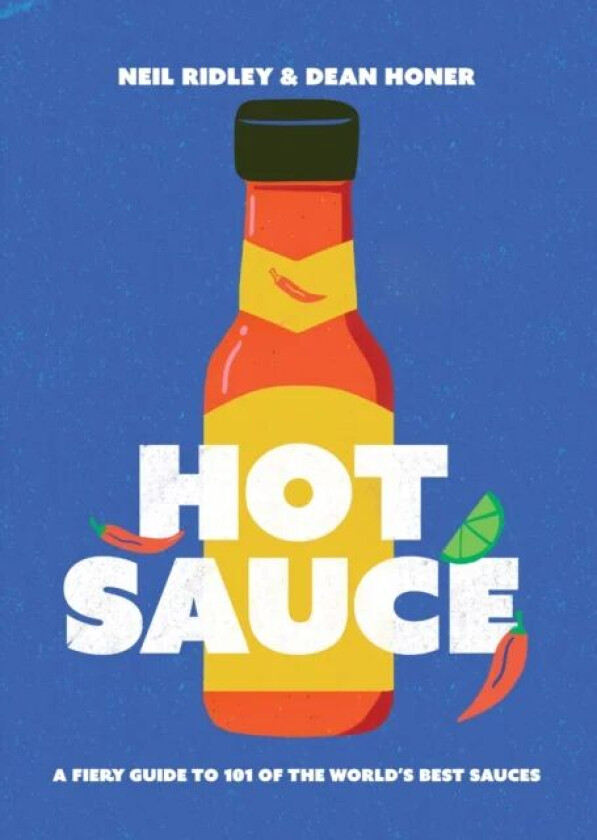 Hot Sauce av Neil Ridley, Dean Honer