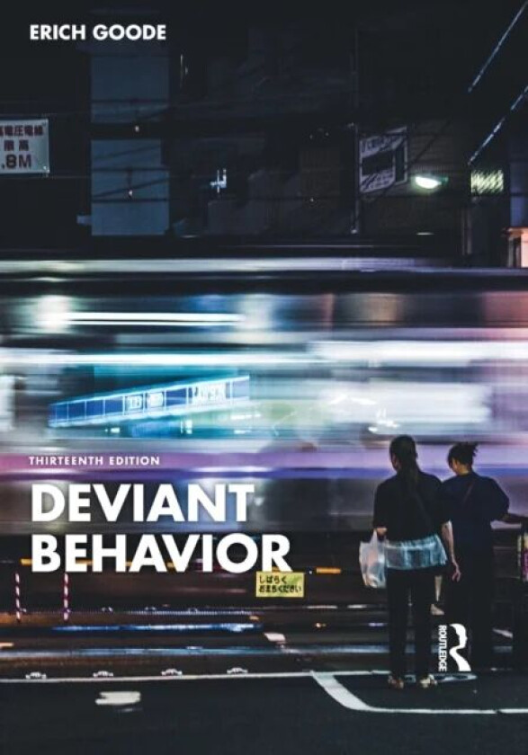 Deviant Behavior av Erich Goode