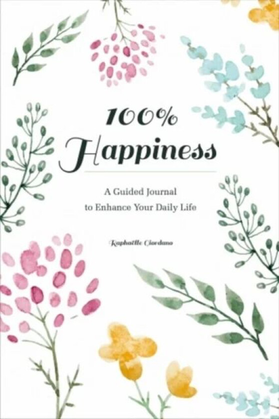 100% Happiness av Raphaelle Giordano