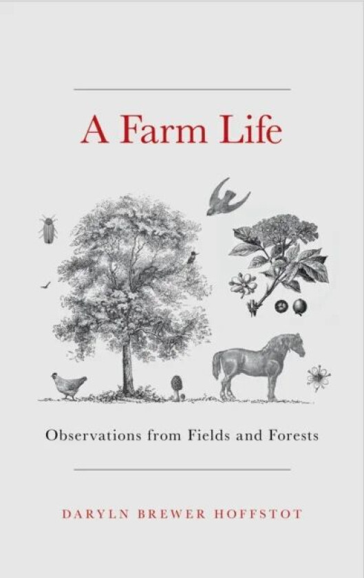 A Farm Life av Daryln Brewer Hoffstot