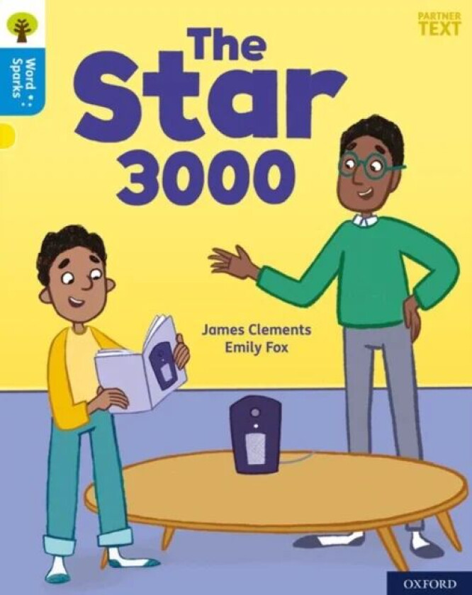 Oxford Reading Tree Word Sparks: Level 3: The Star 3000