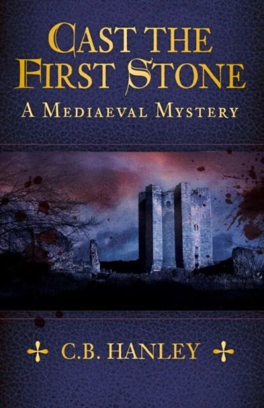 Cast the First Stone av C.B. Hanley