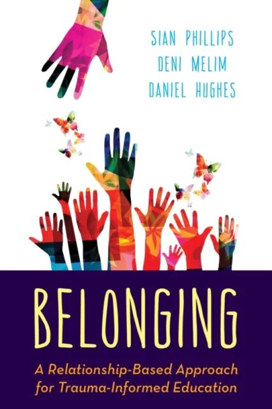 Belonging av Sian Phillips, Deni Melim, Daniel A. Hughes