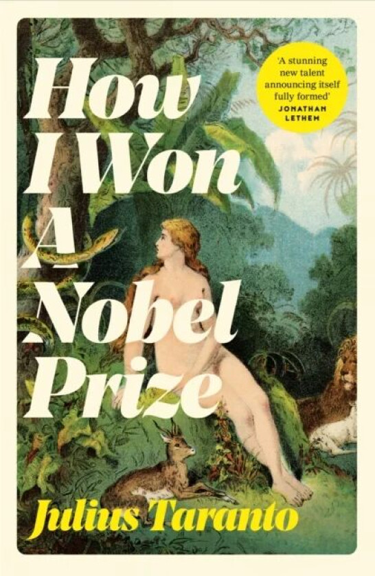 How I Won A Nobel Prize av Julius Taranto