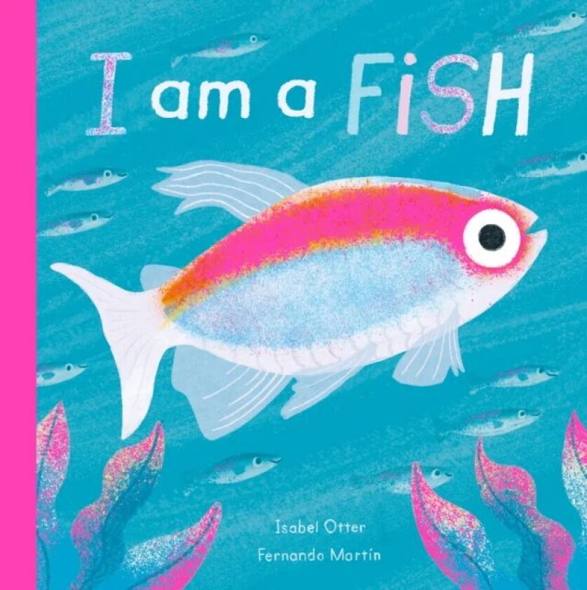 I am a Fish av Isabel Otter