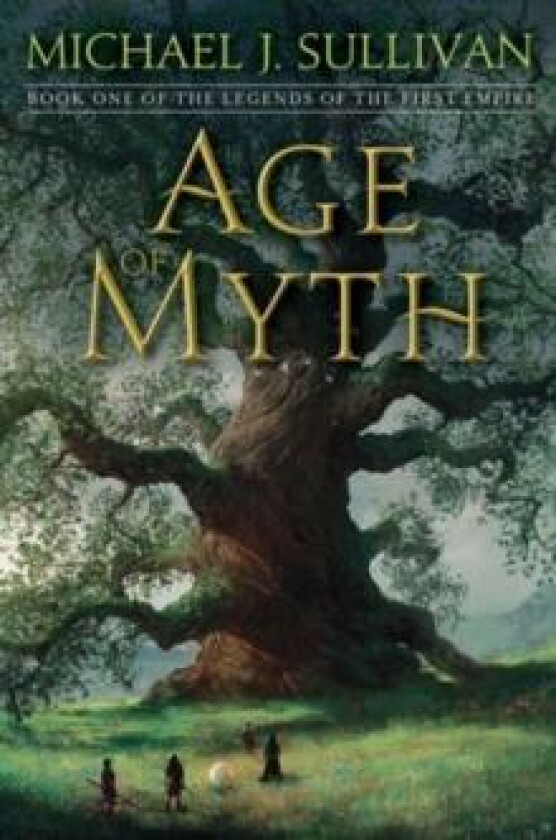 Age of Myth av Michael J. Sullivan
