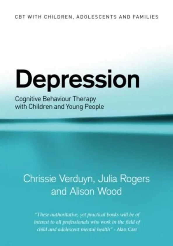 Depression av Chrissie (Central Manchester & Manchester Children's University Hospitals NHS Trust UK) Verduyn, Julia (Berkshire Healthcare NH