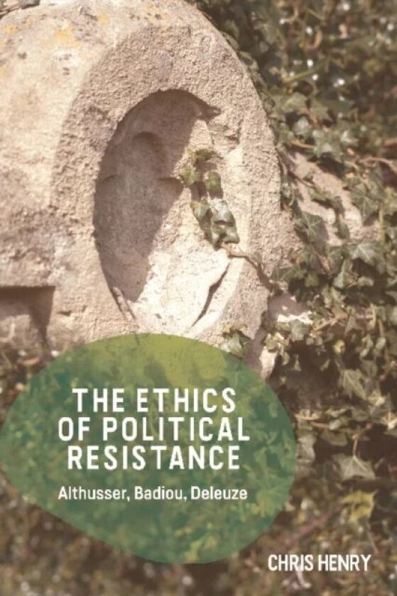 The Ethics of Political Resistance av Chris Henry