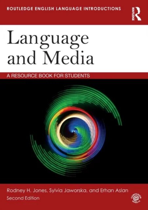Language and Media av Rodney H. Jones, Sylvia Jaworska, Erhan Aslan