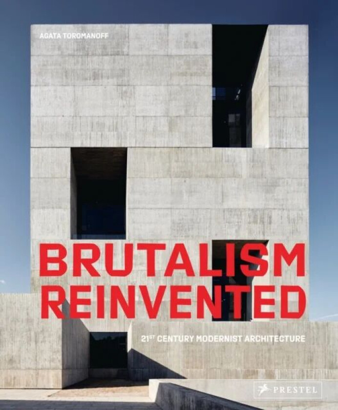 Brutalism Reinvented av Agata Toromanoff