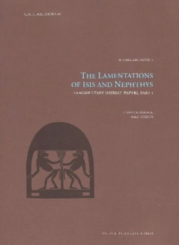 The Lamentations of Isis and Nephthys av Andrea Kucharek, Marc Coenen