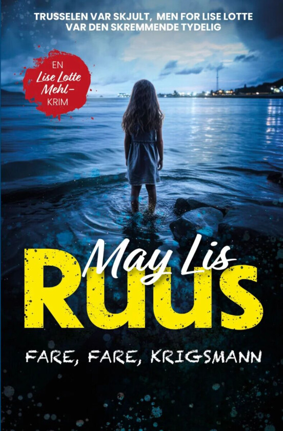 Fare, fare, krigsmann av May Lis Ruus
