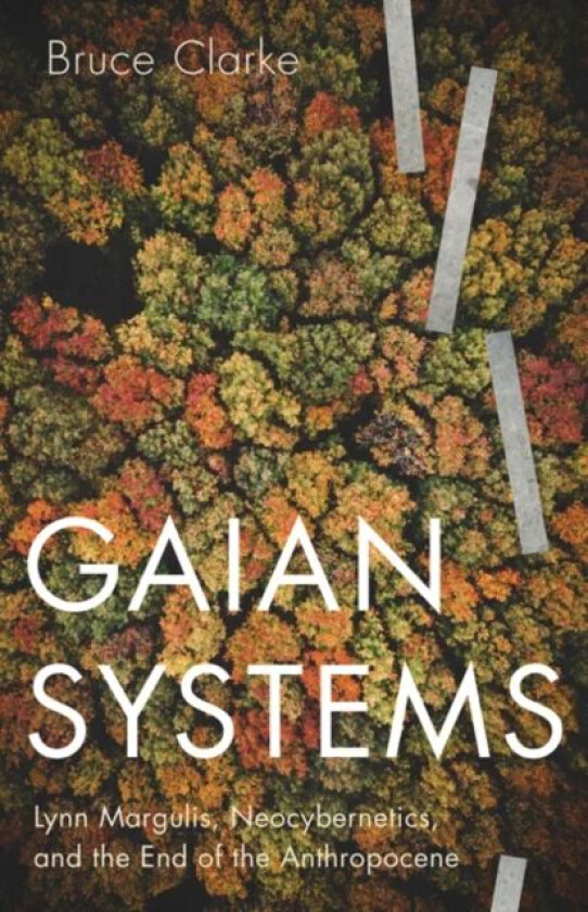 Gaian Systems av Bruce Clarke