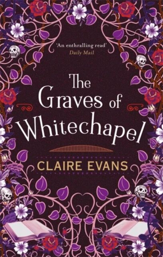 The Graves of Whitechapel av Claire Evans