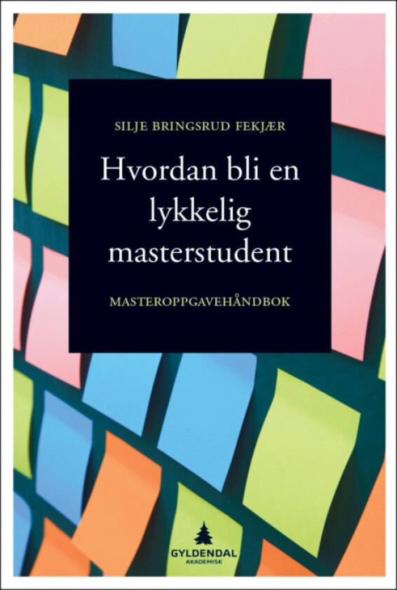 Hvordan bli en lykkelig masterstudent av Silje Bringsrud Fekjær